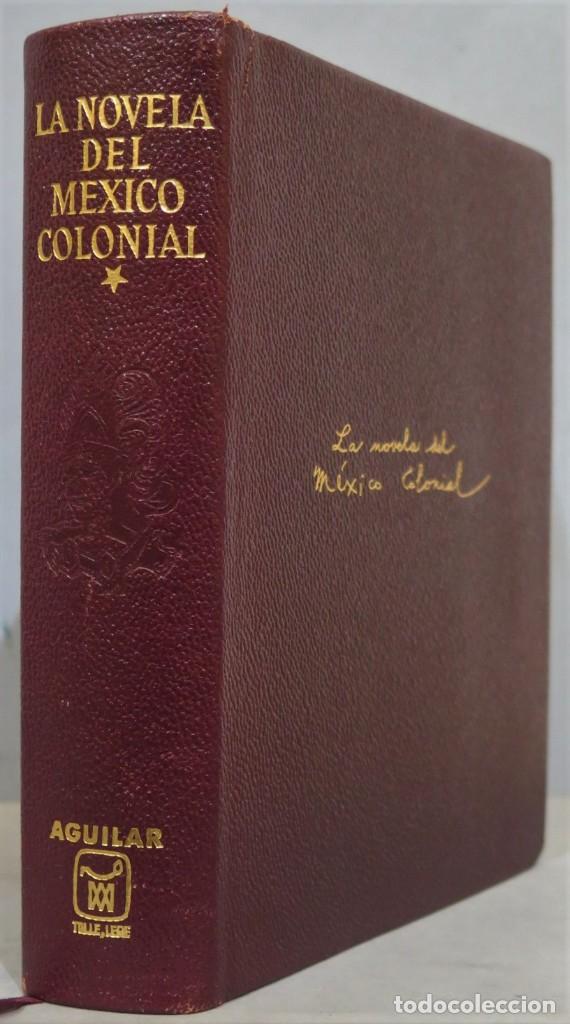 Libros de segunda mano: 1965.- LA NOVELA ENDEL MEXICO COLONIAL. TOMO I - Foto 1