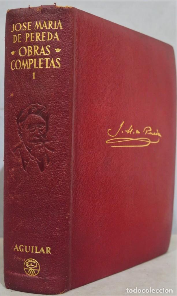 Libros de segunda mano: 1948.- OBRAS COMPLETAS. PEREDA. AGUILAR. TOMO I - Foto 1