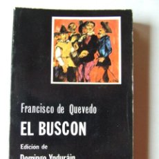Libros de segunda mano: EL BUSCON FRANCISCO DE QUEVEDO CATEDRA 1983 1ª EDICION DOMINGO YNDURAIN