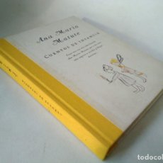 Libri di seconda mano: ANA MARÍA MATUTE. CUENTOS DE INFANCIA. Lote 228974270