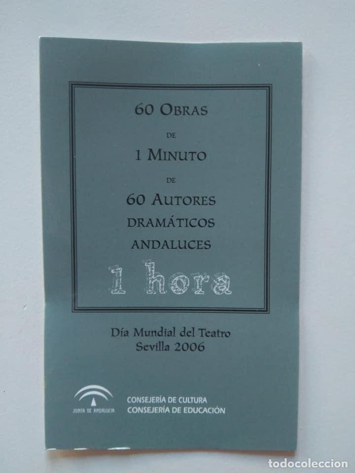 Libros de segunda mano: Sesenta obras de 1 minuto de 60 autores dram&aacute;ticos andaluces - Foto 5