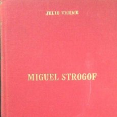 Libros de segunda mano: LIBRO MIGUEL STROGOF - VERNE. EDICIONES ALONSO 1966. BIBLIOTECA DE OBRAS FAMOSAS Nº 9. Lote 229577205