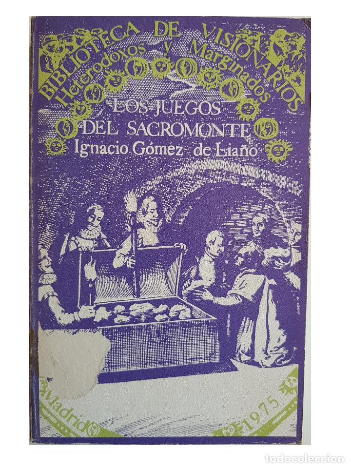 Libros de segunda mano: Los juegos del Sacromonte, de Ignacio G&oacute;mez de Lia&ntilde;o - Foto 1
