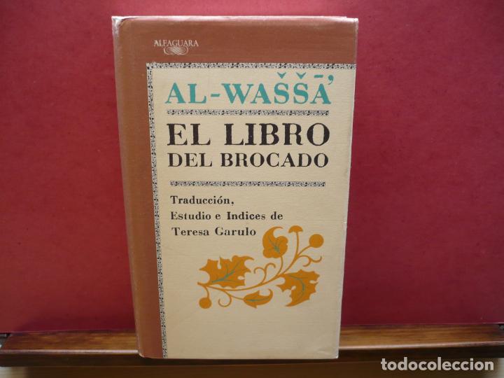 Libros de segunda mano: El Libro del Brocado. Al - Wassa. Cl&aacute;sicos Alfaguara. - Foto 2