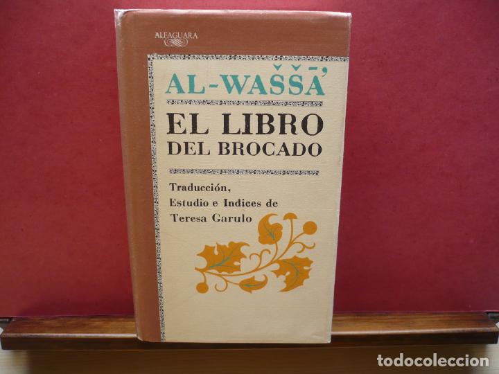 Libros de segunda mano: El Libro del Brocado. Al - Wassa. Cl&aacute;sicos Alfaguara. - Foto 1