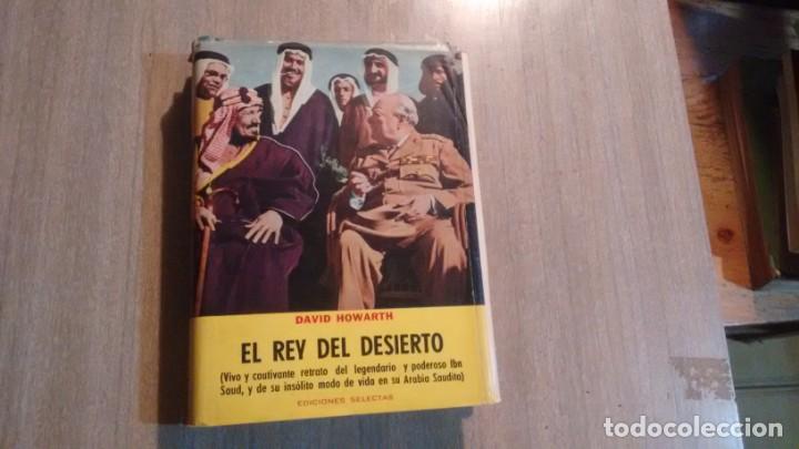 Libros de segunda mano: EL REY DEL DESIERTO - DAVID HOWARTH - - Foto 1
