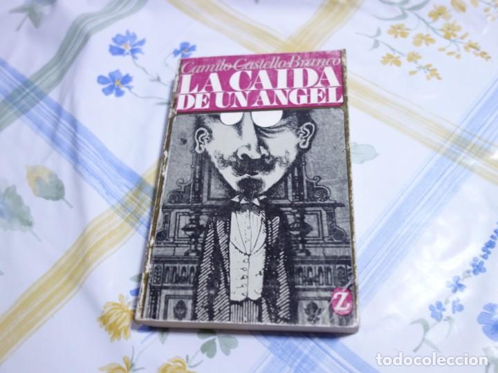 Libros de segunda mano: CAMILO CASTELLO BRANCO. LA CAIDA DE UN ANGEL. - Foto 1