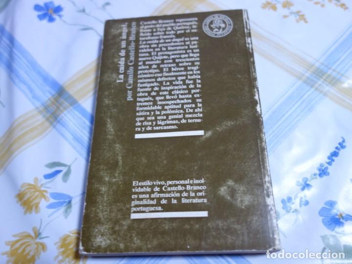 Libros de segunda mano: CAMILO CASTELLO BRANCO. LA CAIDA DE UN ANGEL. - Foto 4