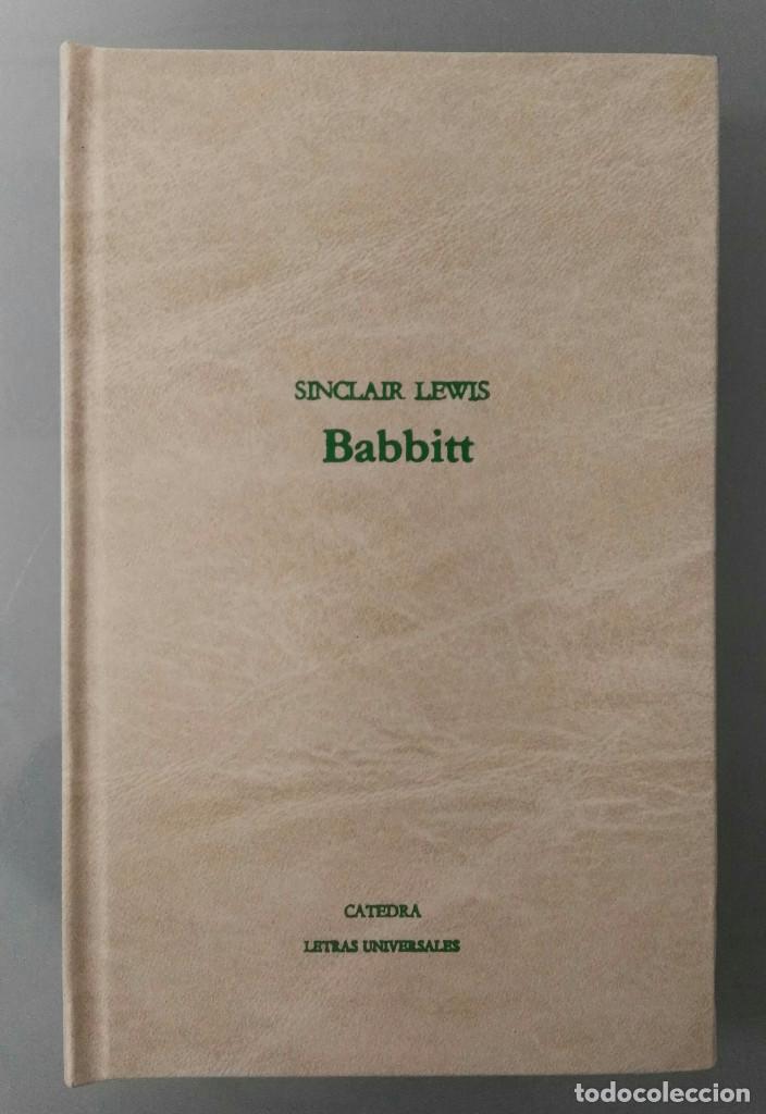 Libros de segunda mano: BABBITT. SINCLAIR LEWIS. LETRAS UNIVERSALES, C&Aacute;TEDRA, 1985. - Foto 1