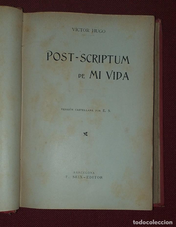 Libros de segunda mano: OBRAS COMPLETAS DE VICTOR HUGO - POST - SCRIPTUM DE MI VIDA - Foto 2 - 231484955