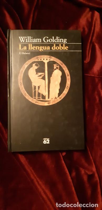 Libros de segunda mano: LA LLENGUA DOBLE - William Golding - Edicions 62 1996 - Foto 1