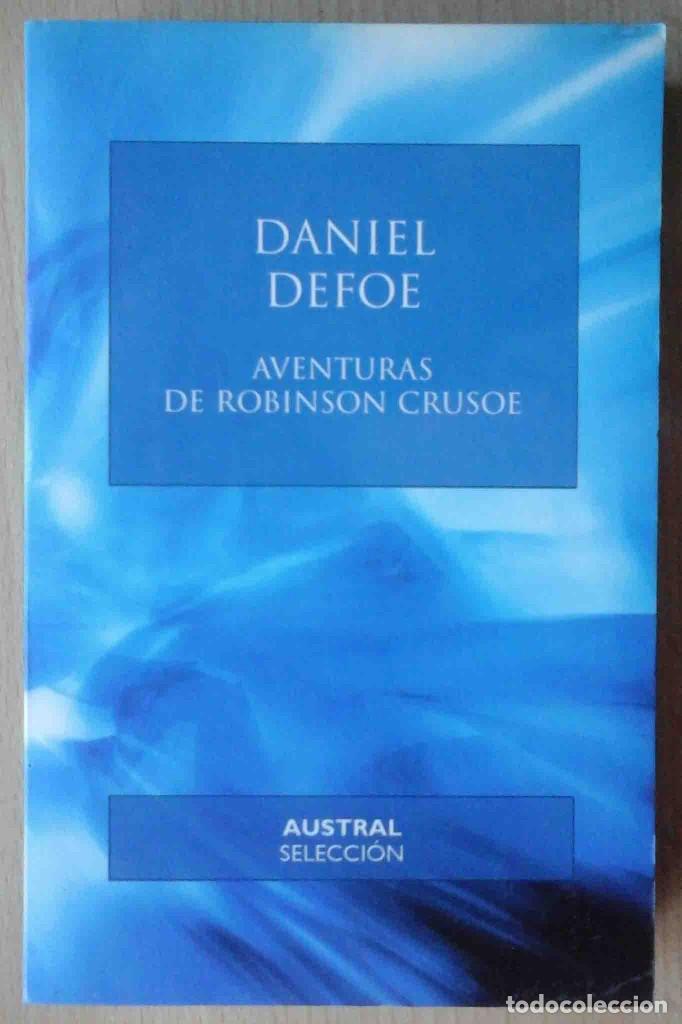Libros de segunda mano: Aventuras de Robinson Crusoe (Daniel Defoe) Austral Selecci&oacute;n 2002. - Foto 1