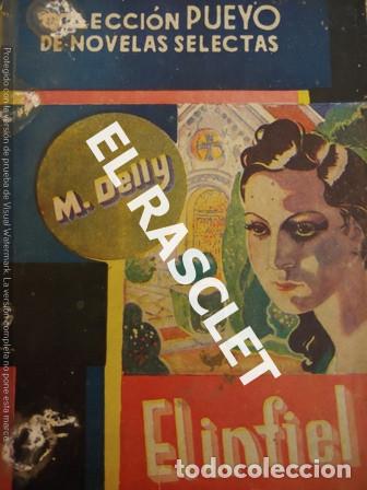 Libros de segunda mano: COLECCI&Oacute;N PUEYO DE NOVELAS SELECTAS - EL INFIEL - Foto 1