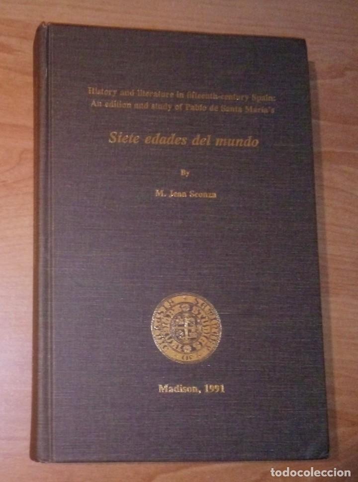 Libros de segunda mano: PABLO DE SANTA MAR&Iacute;A - SIETE EDADES DEL MUNDO - MADISON, 1991 [EDICI&Oacute;N CR&Iacute;TICA DE JEAN SCONZA]