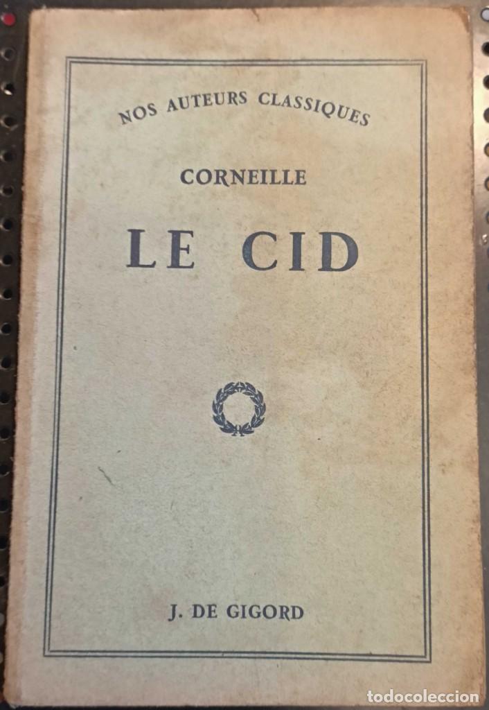 Libros de segunda mano: LIBRO LE CID, PIERRE CORNIELLE, 1636, MUY RARO - Foto 1