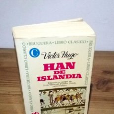 Libros de segunda mano: HAN DE ISLANDIA. HUGO, VICTOR. 1 ª ED. 1975.. Lote 103056311