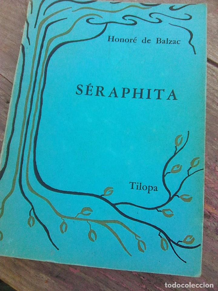 Libros de segunda mano: Balzac, honor&eacute; de - Seraphita (Tilopa, 1986) - escaso - Foto 1