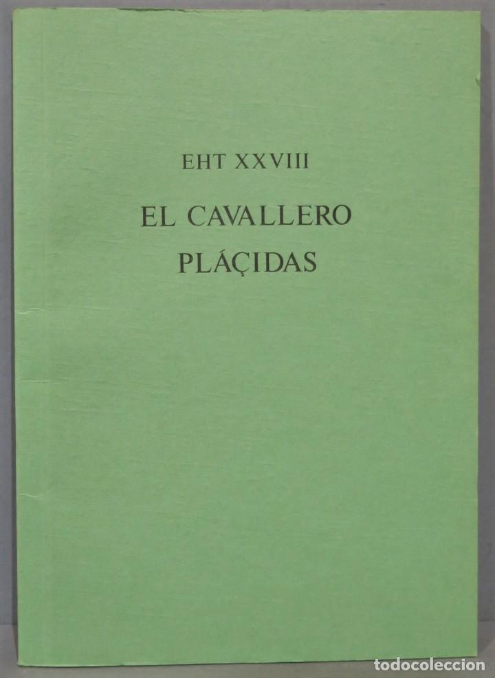 Libros de segunda mano: EL CAVALLERO PLA&Ccedil;IDAS. (MS ESC. H-1-13). EHT XXVIII - Foto 1