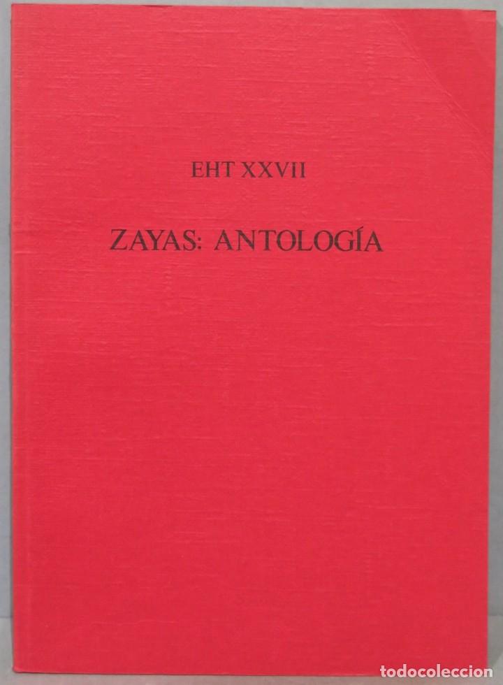 Libros de segunda mano: ZAYAS: ANTOLOGIA. EHT XXVII - Foto 1