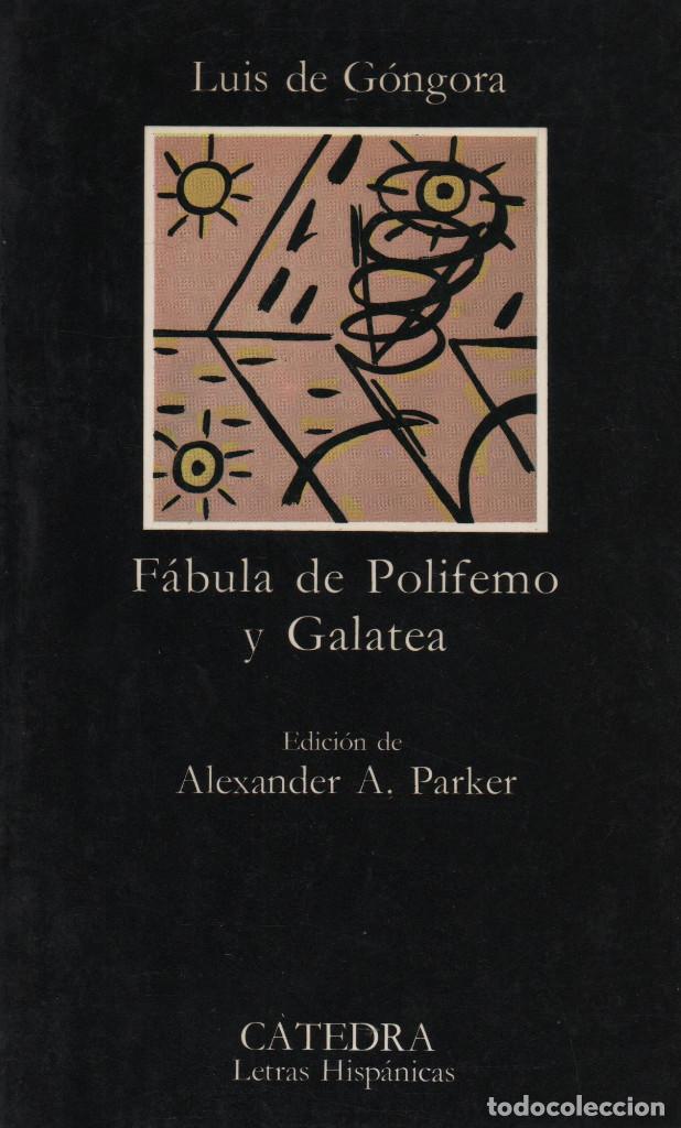 Libros de segunda mano: F&aacute;bula de Polifemo y Galatea. Luis de G&oacute;ngora. C&aacute;tedra. 1987. - Foto 1