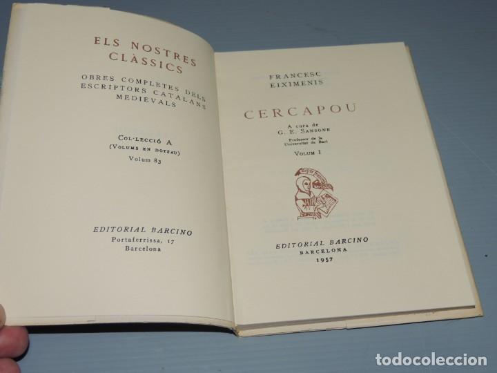 Libros de segunda mano: FRANCESC EIXIMENIS : CERCAPOU. 2VOLUMS - Foto 2