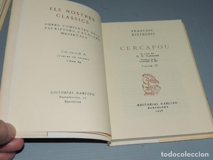 Libros de segunda mano: FRANCESC EIXIMENIS : CERCAPOU. 2VOLUMS - Foto 3