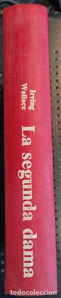 Libros de segunda mano: Libro: La Segunda Dama, Irving Wallace, 1980 - Foto 2