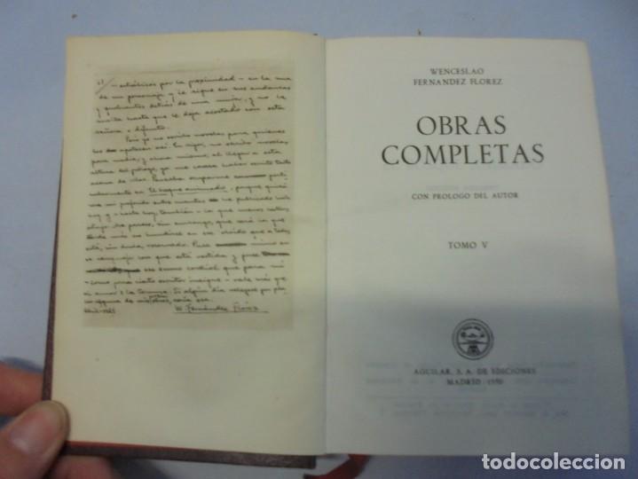 Libros de segunda mano: WENCESLAO FERNANDEZ FLOREZ. OBRAS COMPLETAS. 5 TOMOS EDITORIAL AGUILAR. - Foto 42 - 236218835