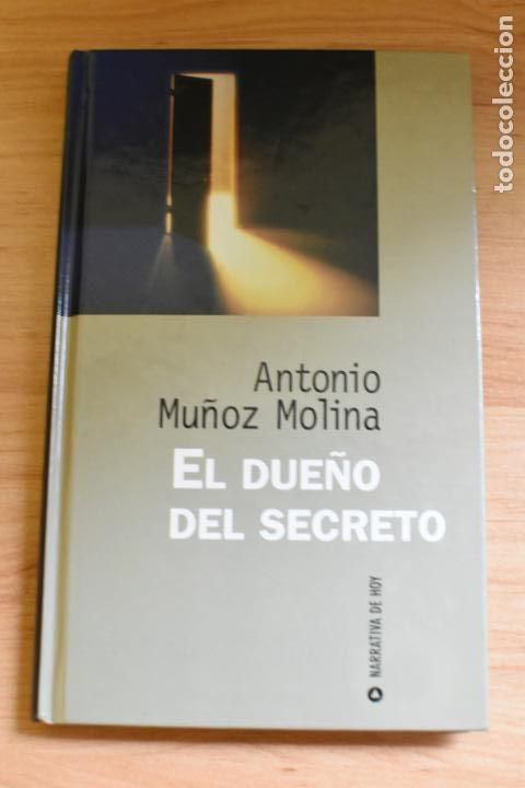 Libros de segunda mano: El due&ntilde;o del secreto- Antonio Mu&ntilde;oz Molina- - Foto 1
