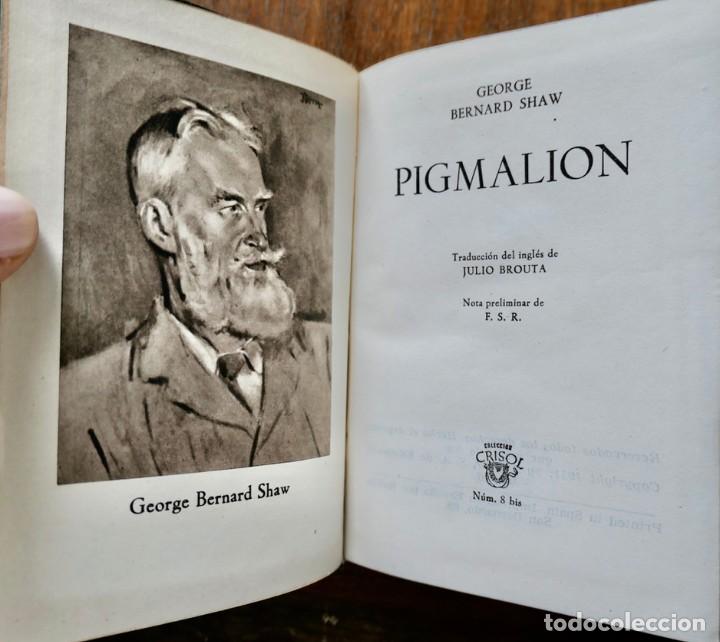 Libros de segunda mano: PIGMALION - GEORGE BERNARD SHAW- CRISOL 8 BIS. 1951 - Foto 1