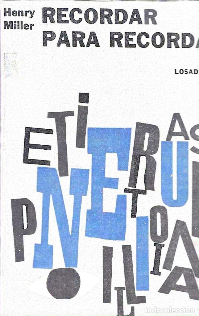 Libros de segunda mano: RECORDAR PARA RECORDAR POR HENRY MILLER LOSADA - Foto 1