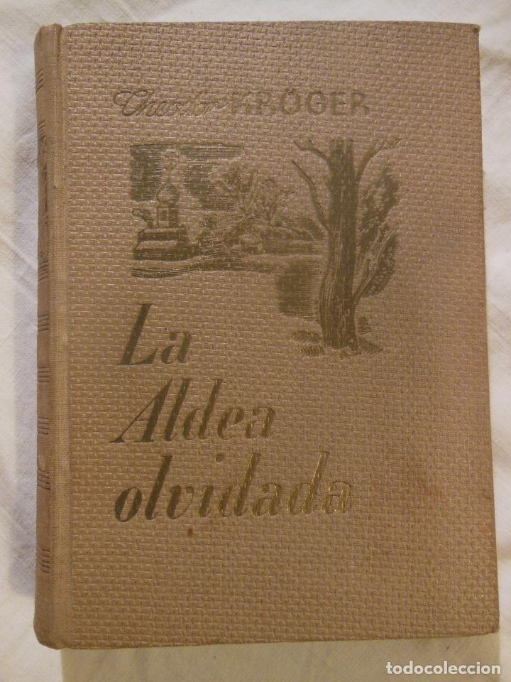 Libros de segunda mano: LA ALDEA OLVIDADA. 1942 THEODOR KROGER - Foto 1