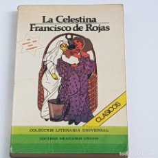 Libros de segunda mano: LA CELESTINA, FRANCISCO DE ROJAS, EDITORES MEXICANOS UNIDOS, 1ª PRIMERA EDICIÓN, 1981