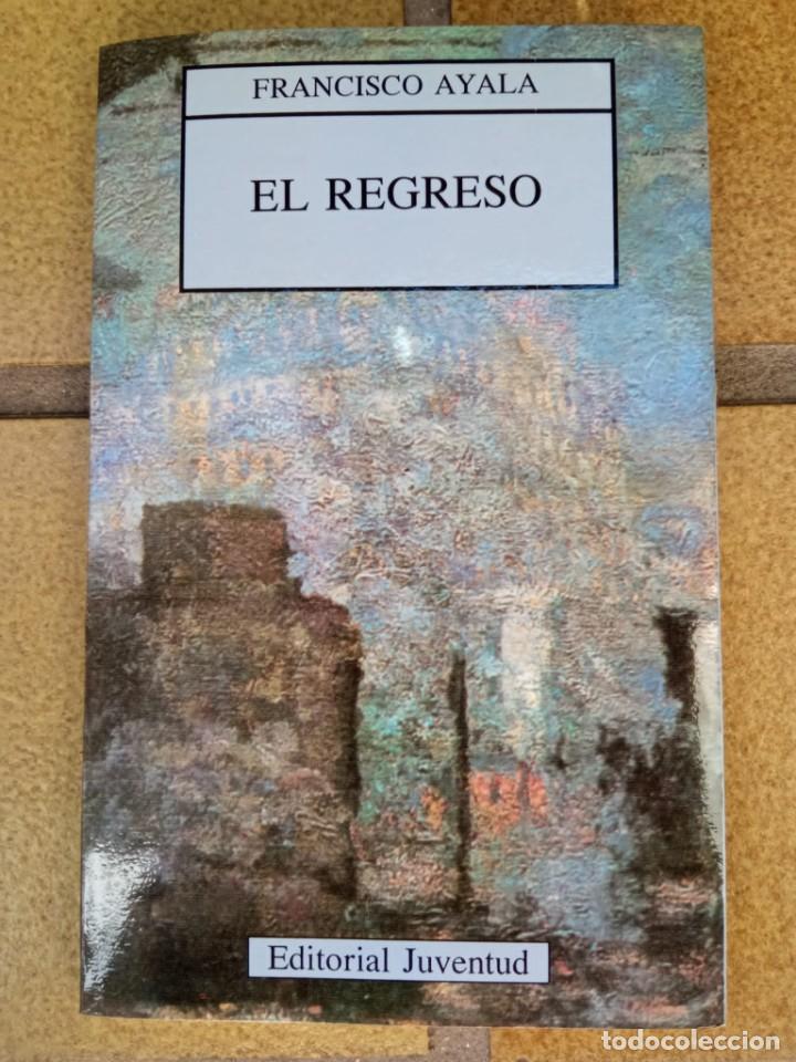 Libros de segunda mano: El regreso. Autor: Francisco Ayala - Foto 1