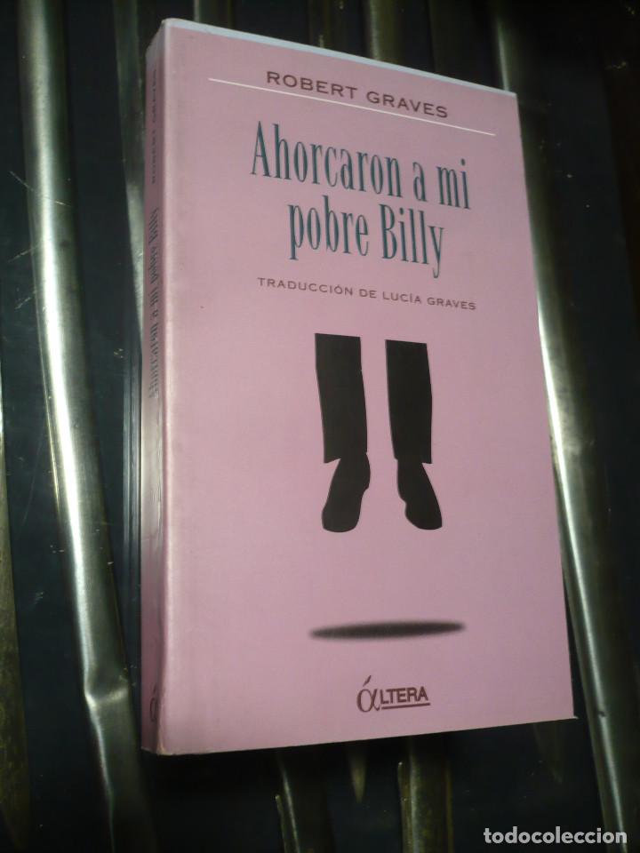 Libros de segunda mano: Robert Graves, AHORCARON A MI POBRE BILLY - Foto 1