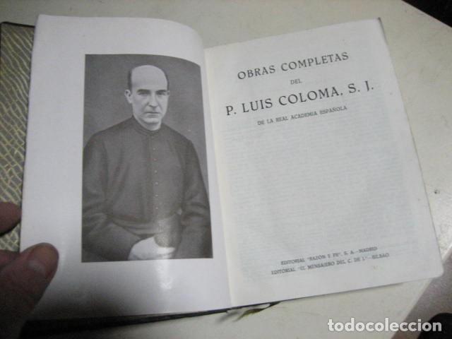 Libros de segunda mano: OBRAS COMPLETAS DEL P. LUIS COLOMA EDIT RAZ&Oacute;N Y FE A&Ntilde;O 1945 - Foto 6
