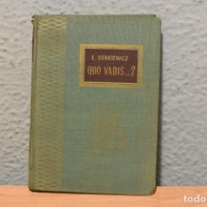 Libros de segunda mano: QUO VADIS...? - E. SIENKIEWICZ- 1963. Lote 242287905