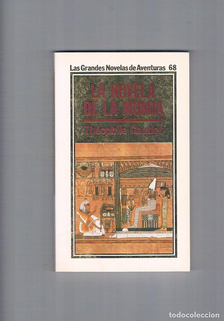 Libros de segunda mano: LA NOVELA DE LA MOMIA. THEOPHILE GAUTIER. **- - Foto 1