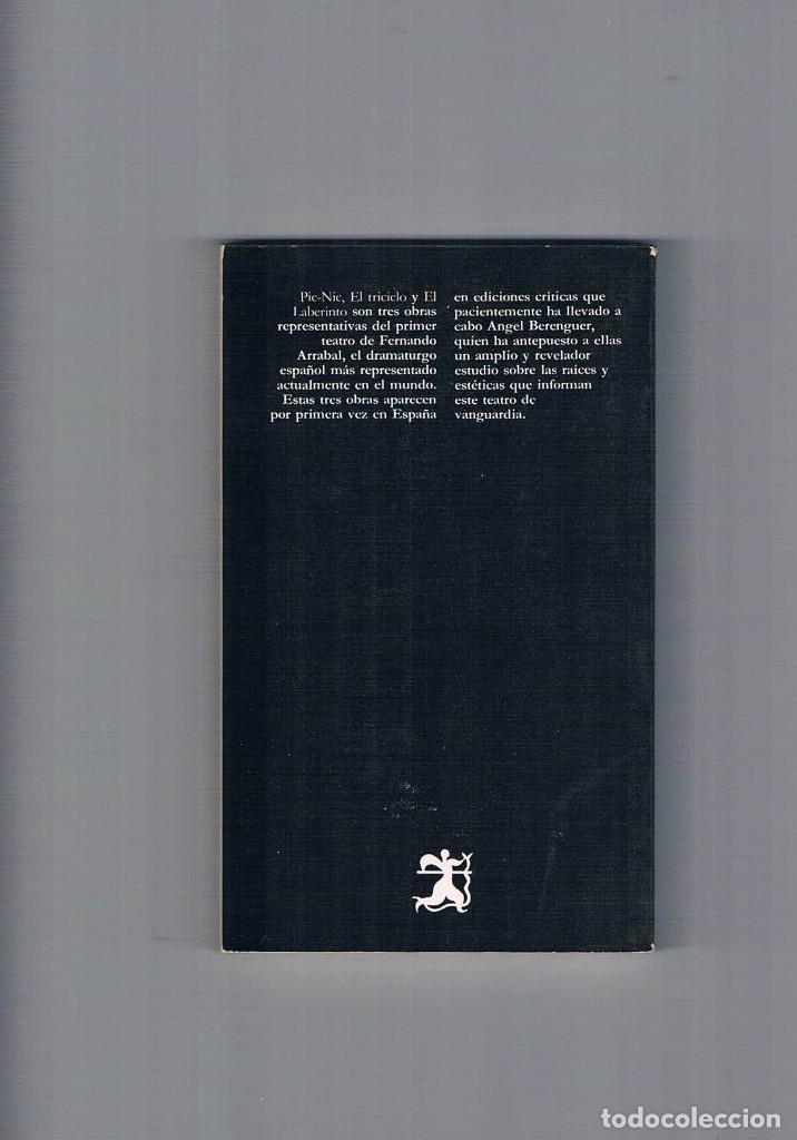 Libros de segunda mano: PIC-NIC - EL TRICICLO - EL LABERINTO. FERNANDO ARRABAL **- - Foto 2