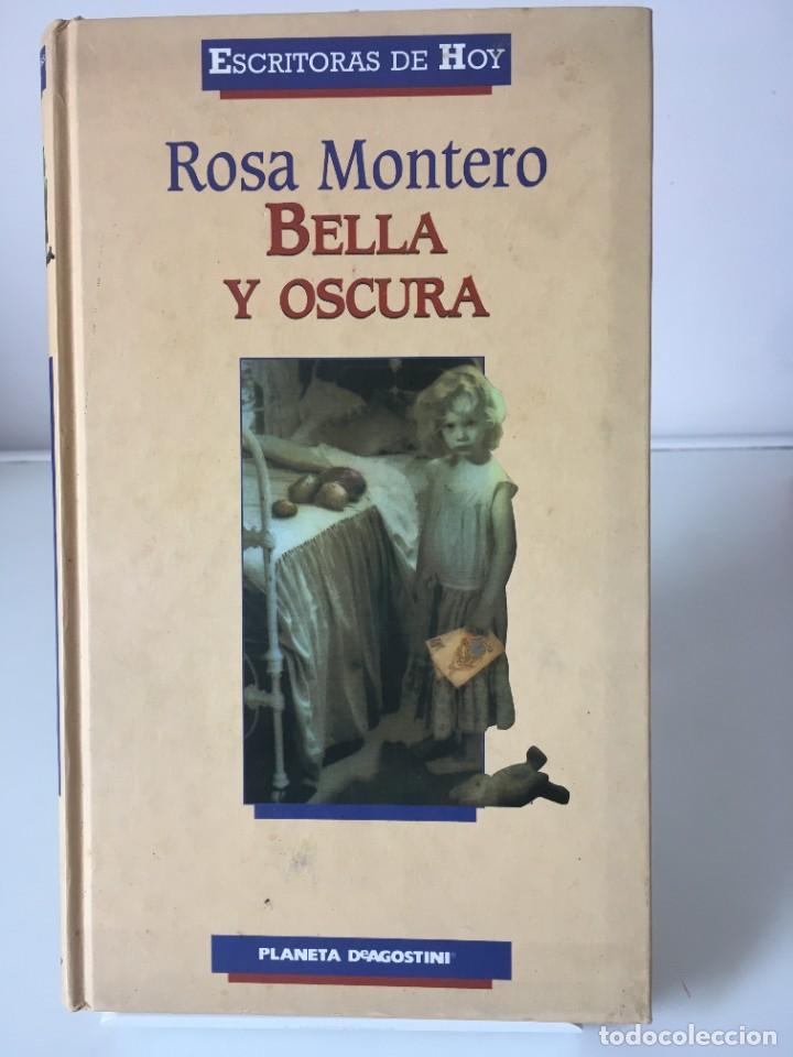 Libros de segunda mano: LIBROS LITERATURA. BELLA Y OSCURA - ROSA MONTERO