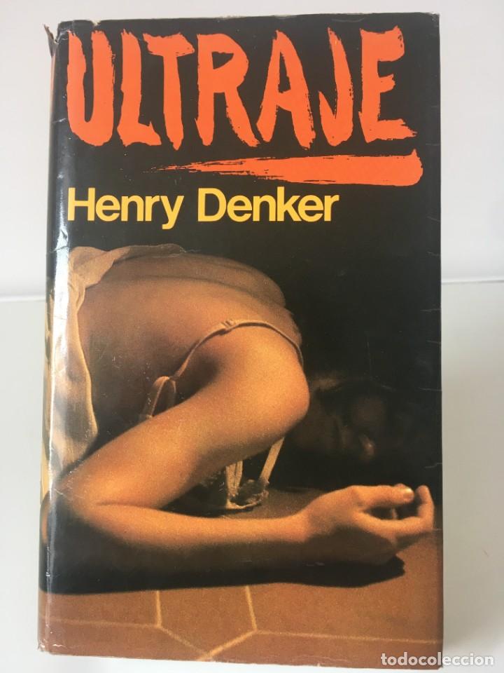 Libros de segunda mano: LIBROS LITERATURA. ULTRAJE - HENRY DENKER - Foto 1