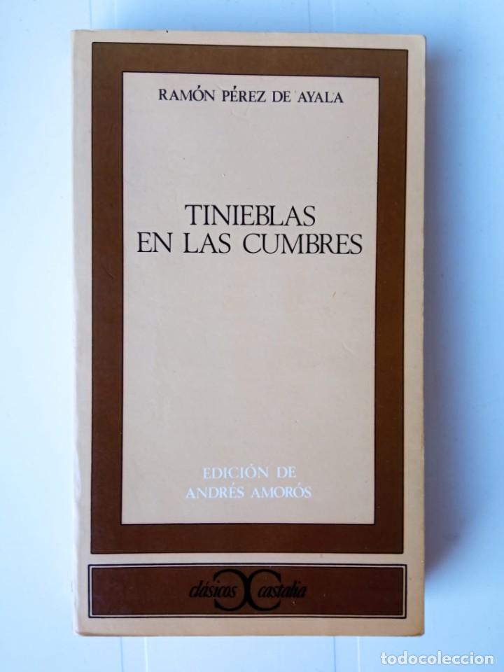 Libros de segunda mano: Tinieblas en las cumbres. Autor: Ram&oacute;n P&eacute;rez de Ayala - Foto 1