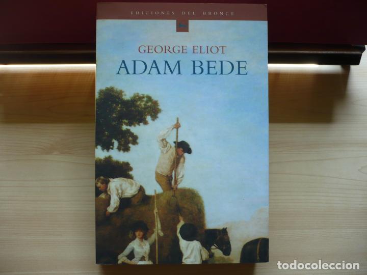 Libros de segunda mano: Adam Bede. George Eliot. Ediciones del Bronce, 2000. - Foto 2
