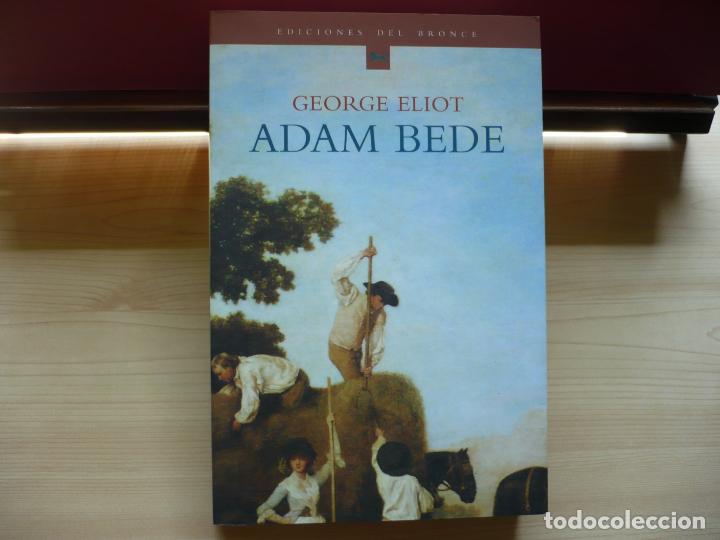 Libros de segunda mano: Adam Bede. George Eliot. Ediciones del Bronce, 2000. - Foto 5