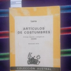 Libros de segunda mano: ARTÍCULOS DE COSTUMBRES. LARRA. ANTOLOGÍA DE AZORÍN. AUSTRAL, N306. 14A ED.. Lote 248427110