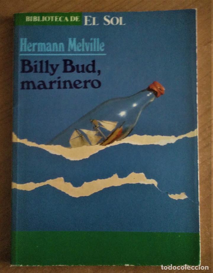 Libros de segunda mano: Billy Bud, el Marinero, Melville, Biblioteca El Sol, 1991 - Foto 1
