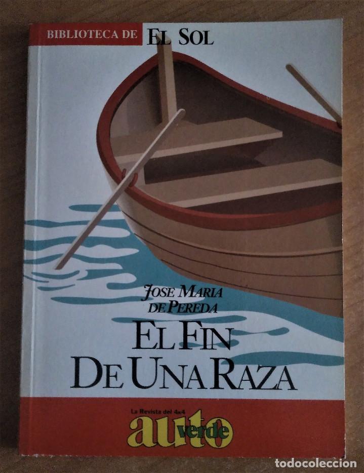 Libros de segunda mano: El Fin de una Raza, Pereda, Biblioteca El Sol, 1991 - Foto 1