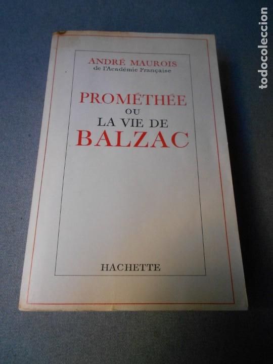 Libros de segunda mano: PROMETHEE OU LA VIE DE BALZAC - Foto 1
