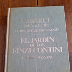 Libros de segunda mano: CABARET - EL JARDÍN DE LOS FINZI-CONTINI. Lote 250127380