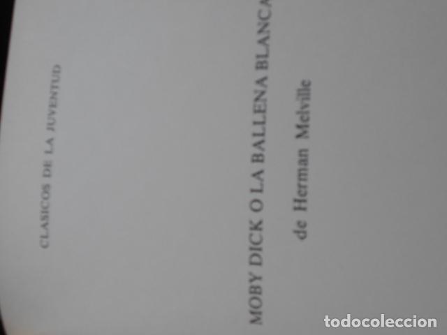 Libros de segunda mano: MOBY DICK CLASICOS DE LA JUVENTUD - Foto 2